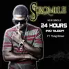 Stromile - 24hrs (No Sleep) [feat. Bravo] - Single